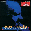 Quejas De Bandoneón | Astor Piazzolla