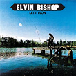 Let It Flow | Elvin Bishop