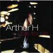 Fete Trouble | Arthur H