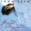 Grand Passion | John Tesh