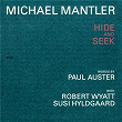 Michael Mantler / Paul Auster: Hide And Seek | Michael Mantler