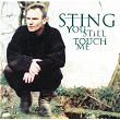 You Still Touch Me | Sting