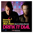 Drink N' Dial (feat. Albin Myers) | Norman Doray