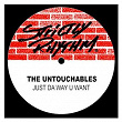 Just Da Way U Want | The Untouchables