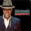 Happy! | Lance Ellington