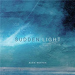 Sudden Light | Alex Heffes