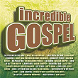 Incredible Gospel | J Moss