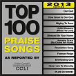 Top 100 Praise Songs (2013 Edition) | Maranatha! Music
