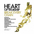 Heart Of Worship - Break Every Chain | Gateway Worship