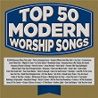 Top 50 Modern Worship Songs | Maranatha! Music