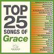 Top 25 Songs Of Grace | Maranatha! Music
