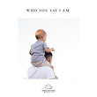 Who You Say I Am | Worship Solutions