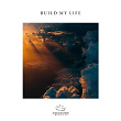 Build My Life | Worship Solutions