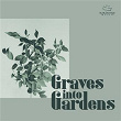 Graves Into Gardens | Worship Solutions