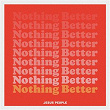 Nothing Better (Live) | Jesus People