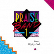 Praise Band 1 - Jesus, Mighty God | Maranatha! Praise Band