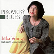 Pikovický Blues (Písnicky Standy Chmelíka) | Jitka Vrbová, Akáty