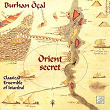 Orient Secret | Burhan Öçal