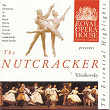 Tchaikovsky: The Nutcracker: Highlights | The Orchestra Of The Royal Opera House, Covent Garden