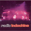 Radio Indochine | Indochine