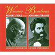 Wiener Bonbons - Robert Stolz dirigiert Johann Strauss | Robert Stolz