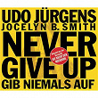 Never Give Up - Gib niemals auf | Udo Jürgens & Jocelyn B. Smith