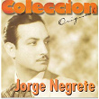 Coleccion Original | Jorge Negrete