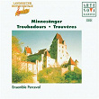 Troubadours - Songs By W. v.d. Vogelweide/N. v. Reuental, Oswald v. Wolkenstein | Ensemble Perceval