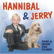 Hannibal Og Jerry | Martin Brygmann