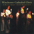 Christmas Celebration | The Choir Of Winchester Cathedral