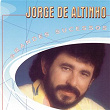 Grandes Sucessos - Jorge De Altinho | Jorge De Altinho