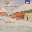 Grieg: Cello Concerto; 8 Songs arr. cello & orchestra | Raphaël Wallfisch