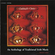 Claddagh's Choice: An Anthology of Irish Traditional Music | The Chieftains