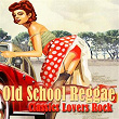 Old School Reggae Classics Lovers Rock | Divers