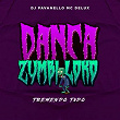 DANÇA ZUMBI LOKO TREMENDO TUDO (feat. DJ PAVANELLO) | Mc Delux