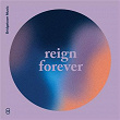 Reign Forever | Bridgetown Music