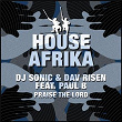 Praise The Lord EP (feat. Paul B) | Dj Sonic & Dav Risen