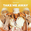Take Me Away | Skye Wanda