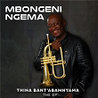 Thina Bant'a Bamnyama | Mbongeni Ngema