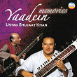 Memories - Yaadein | Ustad Shujaat Khan