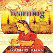 Yearning | Ustad Rashid Khan