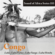 Sound of Africa Series 183: Congo (Luba/Luba/Lulua/Luba/Sanga) | Kwadi Bonza, Chisanzhi