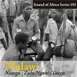 Sound of Africa Series 185: Malawi (Tonga) | Beti Kamanga