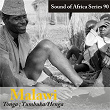 Sound of Africa Series 90: Malawi (Tonga, Timbuka/Henga) | R. W. Katenga & 3 Tonga Lads