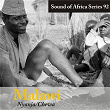 Sound of Africa Series 92: Malawi (Nyanja/Chewa) | Afredi Phiri