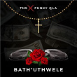 Bath'uThwele | Tns & Funky Qla