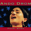 Phari Mamo | Ando Drom