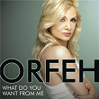 What Do You Want From Me | Orfeh