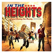In The Heights (Original Broadway Cast Recording) | Lin Manuel Miranda