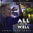 All Will Be Well - The Piece of Meat Studio Sessions | Sherie Rene Scott
